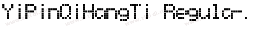 YiPinQiHangTi Regula字体转换